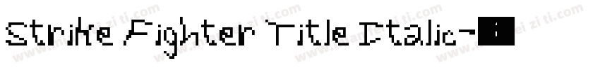 Strike Fighter Title Italic字体转换